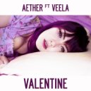 Aether feat. Veela - Valentine