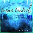 Evanoff - Crowd Control (Original Mix)