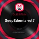 DLISSITSIN - DeepEdemia vol7 (Original Mix)