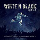 OTHER CLARITY by DJ Egorsky - White N Black ver.4.0 (2K18)