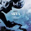 AKVA - Muse (Mizo Remix)
