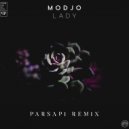 Modjo - Lady (PARSAPI Remix)