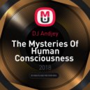 DJ Andjey - The Mysteries Of Human Consciousness (A Mix Of Some Favorite Songs)