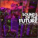 Bad Influence & Hazard - Sounds Of The Future (Bootleg)