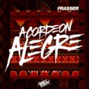 Frasser - Acordeon Alegre (Original)