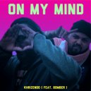 KhrizEndo & bomber - On My Mind (feat. bomber) (Original Mix)