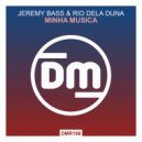 Jeremy Bass & Rio Dela Duna - Minha Musica (Radio Edit)