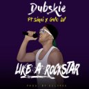 Dubskie & Sinxi & GVO LV - Like A Rockstar (feat. Sinxi & GVO LV) (Original Mix)