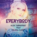Alex Tarnovski Feat. Helena Kandy - Everybody (Original Mix)