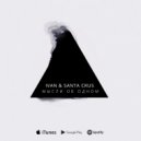 Ivan & Santa Crus - Мысли об одном (Original Mix)