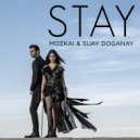 Mozkai & Suay Doganay - Stay (Original Mix)