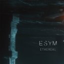 Esym - Ethereal (Original Mix)