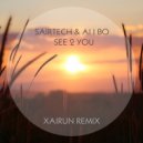 Sairtech & al l bo - See 2 You (XAIRUN Remix)