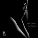 Igor Kalinin - Your Breath