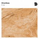 MinerBass - It Up