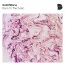 Gold Stone - Back To The Basic