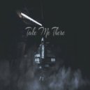 DA - Take me there