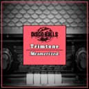 Trimtone - Mesmerized