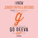 Junior Pappa & Antonio - I Know