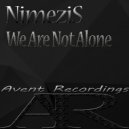 NimeziS - We Are Not Alone (Original Mix)