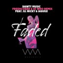 Dawty Music ft. ill Nicky & Aquile - Faded