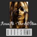 Azam Ali - Var Git Ölüm (Q o d ë s Remix Extended)