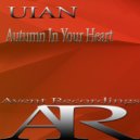UlAN - Autumn In Your Heart (Original Mix)