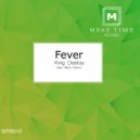 King Deetoy - Fever (Spin Worx Remix)