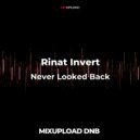 Rinat Invert - Never Looked Back (Original Mix)