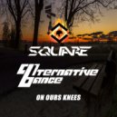 Square & Alternative Dance - On Ours Knees (Original Mix)