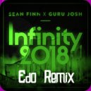 Sean Finn x Guru Josh - Infinity 2018 (Edo Remix)