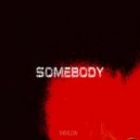 Mahlow - Somebody