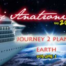 DJ ANATRONIK - Journey 2 Planet Earth (Vol.1)