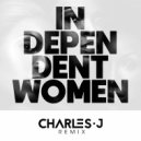 Destiny\'s Child - Independant Women (Charles J Remix)