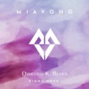 Miavono - Right here (Dimitriy K. Remix)