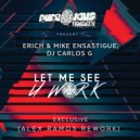 Erich Ensastigue & DJ CARLOS G & Mike Ensastigue - Let Me See U Work (Original Mix)