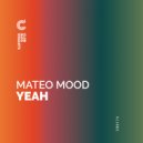 Mateo Mood - Yeah