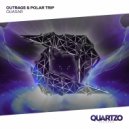 OUTRAGE & Polar Trip - Quasar (Extended Mix)