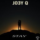 Jo3y Q - Stay (Original mix)