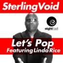 Sterling Void & Linda Rice - Let’s Pop (feat. Linda Rice) (System\'e Dub RMX)