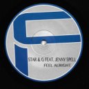 Star & G & Jenny Spell - Feel Alright (feat. Jenny Spell) (Club Mix)