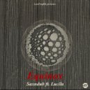 Sax N Dub & Lucila - Equinox (feat. Lucila)