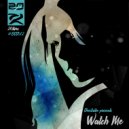 20lives - Watch Me (Original Mix)