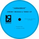 Jeremy Wahab & Three CP - Jurassic (Original Mix)