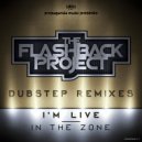 The Flashback Project - I'M LIVE