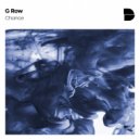 G Row - Chance (Original Mix)
