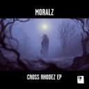 Moralz - Cross Rhodez (Original Mix)