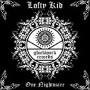 Lofty Kid - One Nightmare