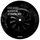 Houston - Junkbomb (Original Mix)
