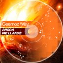Geemoz Way - Ahora Me LLamas